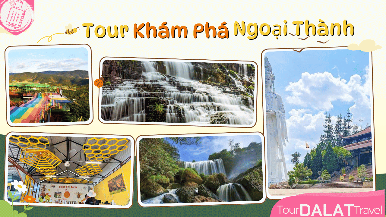 Tour 1 Ngày Đà Lạt-Ngoại Thành