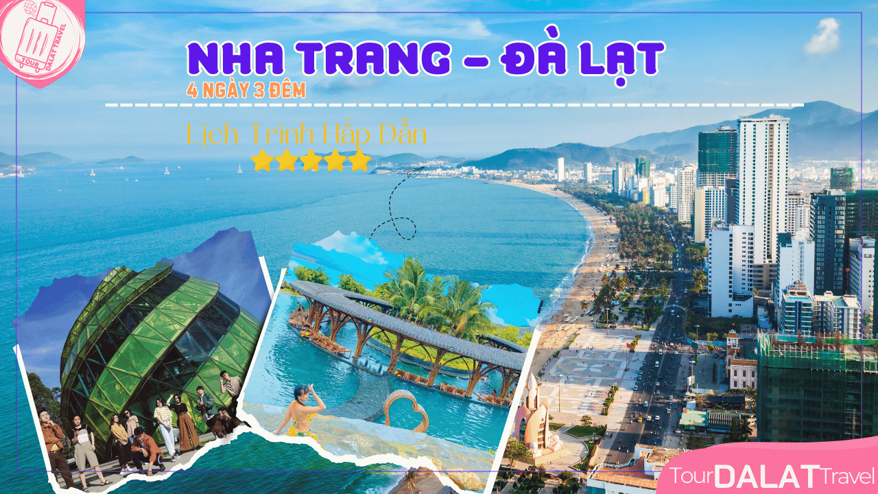 Tour Nha Trang Đà Lạt 4 Ngày 3 Đêm